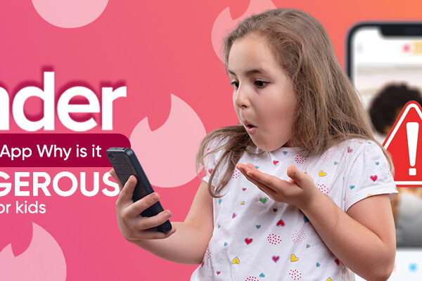 Tinder Dating App Why is it Dangerous for Kids