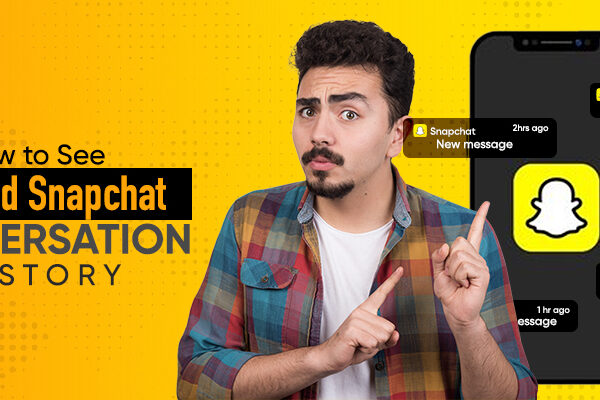 How to See Deleted Snapchat Conversation History