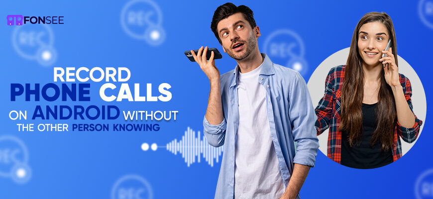 Record Phone Calls on Android