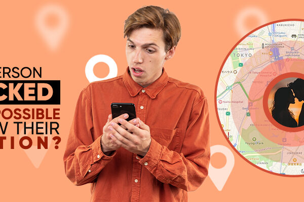 If A Person Blocked You, Is It Possible To View Their Location?