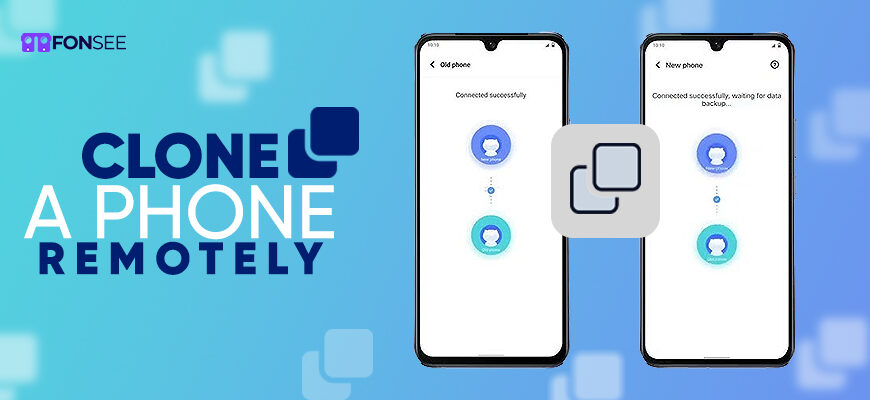 Clone a Phone Remotely