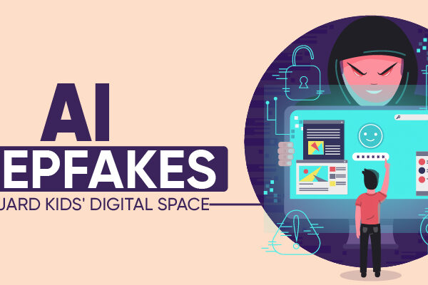 AI Deepfakes: Safeguard Kids’ Digital Space –Infographics  
