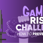 Gaming risk challanges