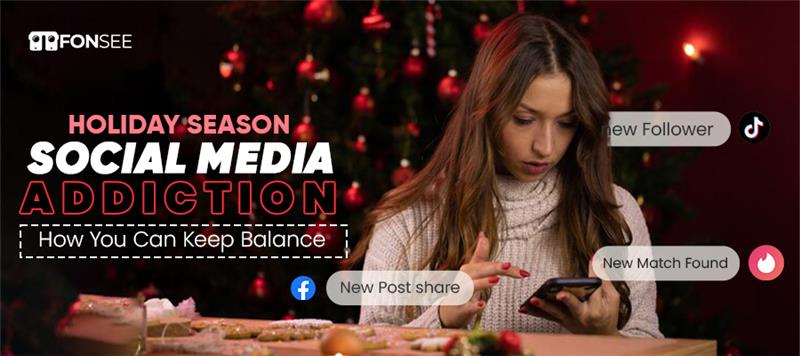 Holiday Season Social Media Addiction
