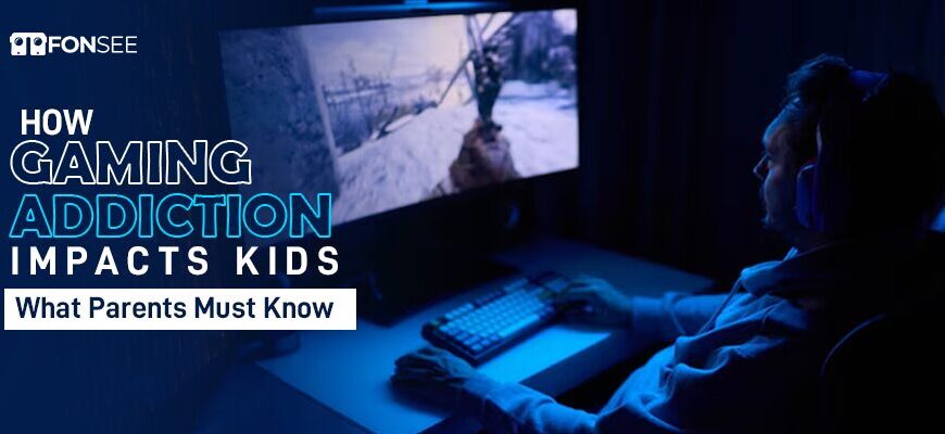 How Gaming Addiction Impacts Kids