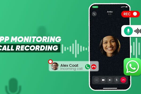 WhatsApp Monitoring App with Call Recording — Top Picks