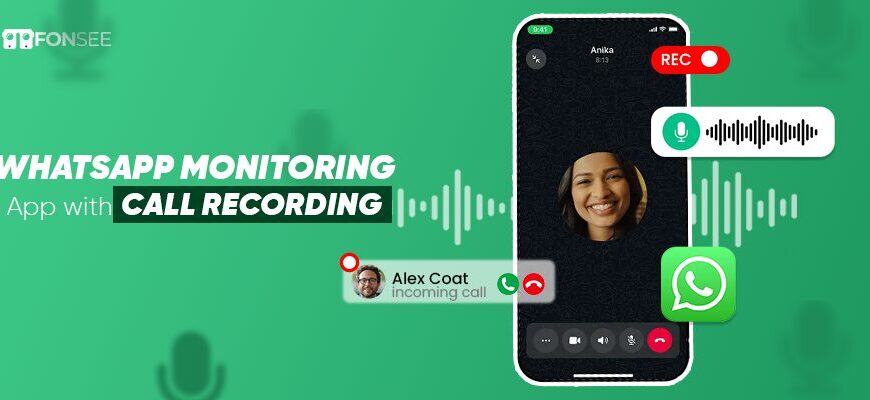 WhatsApp Monitoring App with Call Recording