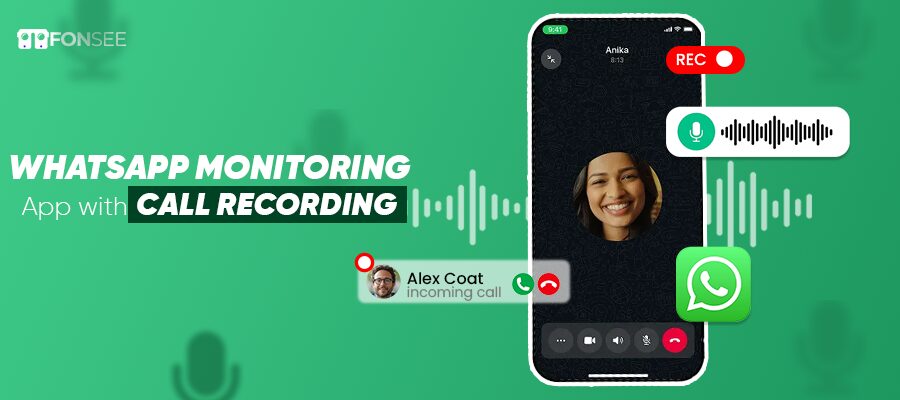 WhatsApp Monitoring App with Call Recording