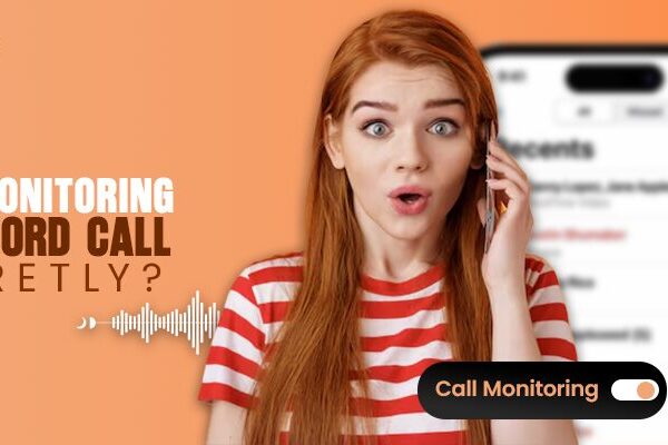 Can Call Monitoring Apps Record Calls Secretly?