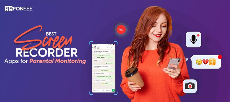 Best Screen Recorder Apps for Parental Monitoring