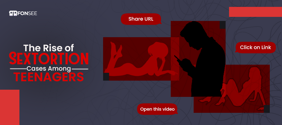 Sextortion Cases Among Teenagers: Parent's Guide to Digital Safety
